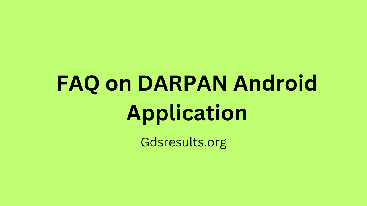 FAQ on DARPAN Android Application 1 FAQ on DARPAN Android Application
