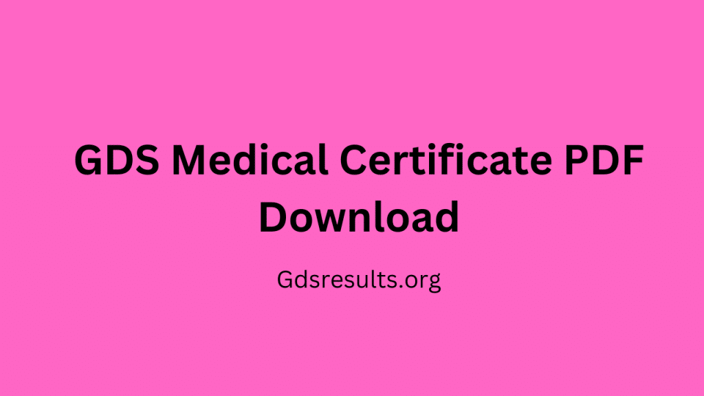 GDS Medical Certificate PDF Download
