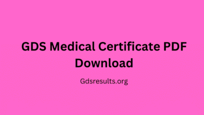 GDS Medical Certificate PDF Download GDS Medical Certificate PDF Download