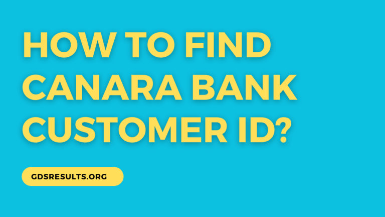 Guide to finding Canara Bank Customer ID