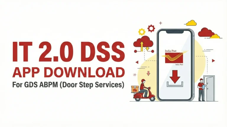 Postal Forum | India Post News, Rules & Community Discussions 3 IT 2.0 DSS App Download for GDS ABPM (Door Step Services)
