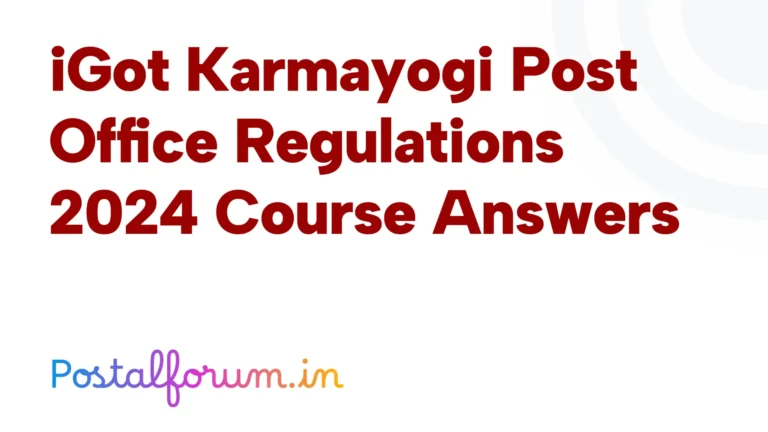 Postal Forum | India Post News, Rules & Community Discussions 1 iGot Karmayogi Post Office Regulations 2024 Course Answers