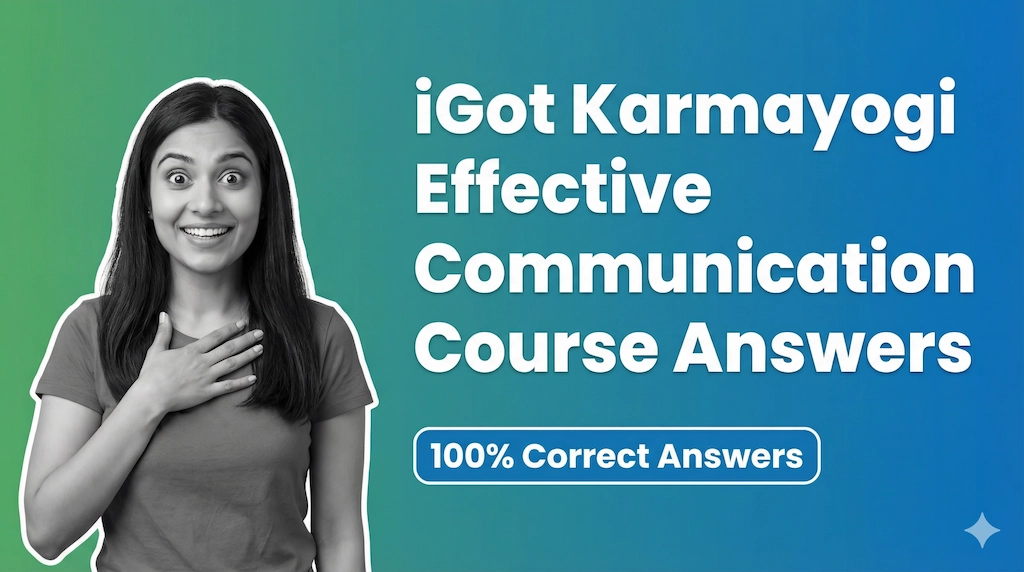 iGot Karmayogi Effective Communication Course Answers