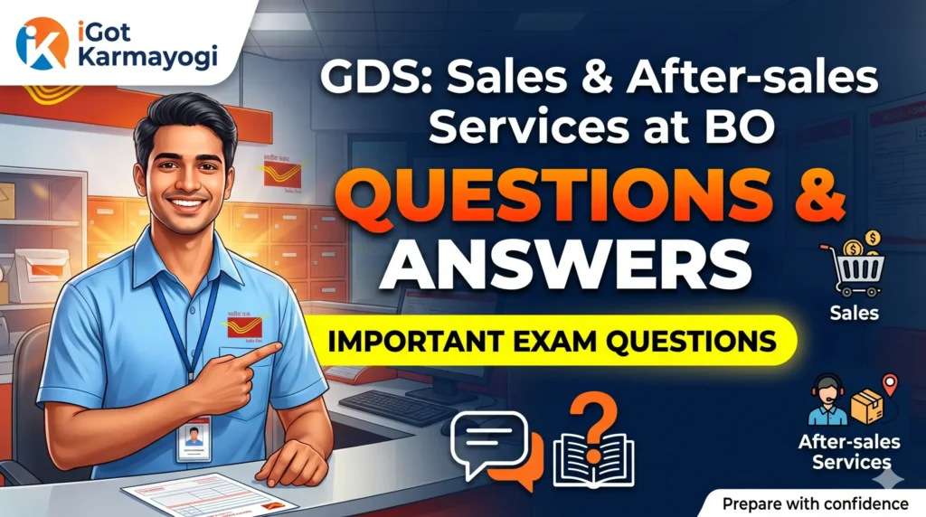 Igot Karmayogi GDS: Sales and After-sales Services at BO Questions & Answers